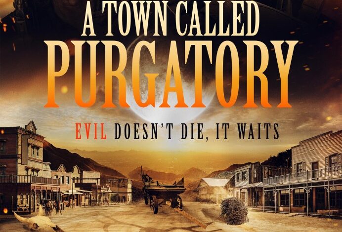 A Town Called Purgatory (2025)